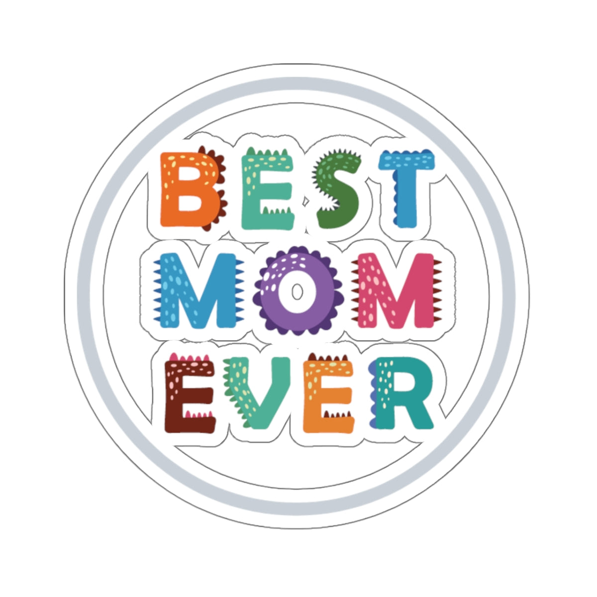 Best Mom Ever Stickers