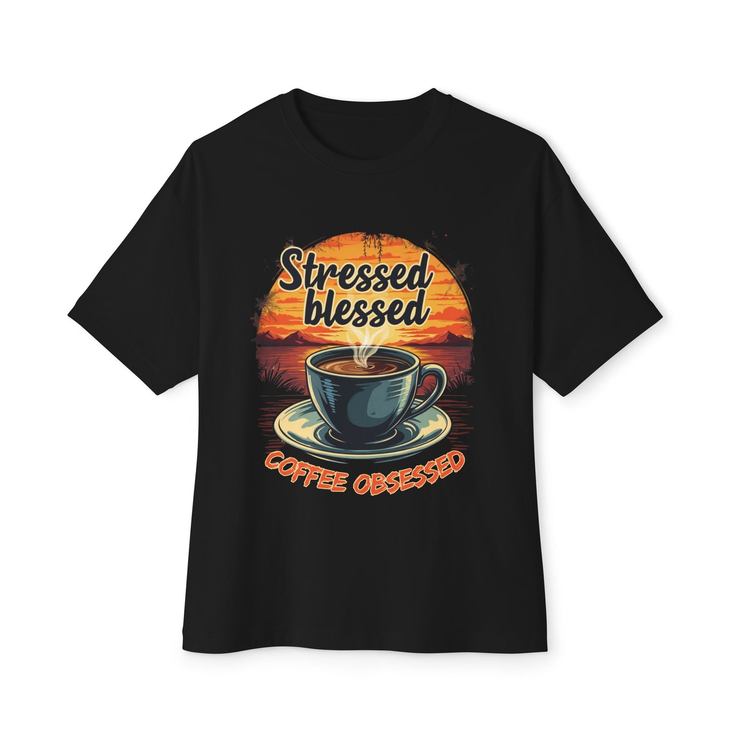 Stressed, Blessed, Coffee Obsessed T-Shirt