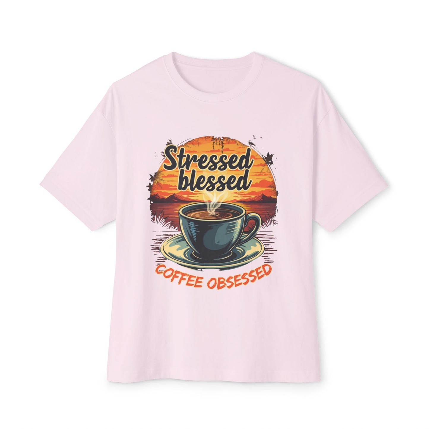 Stressed, Blessed, Coffee Obsessed T-Shirt